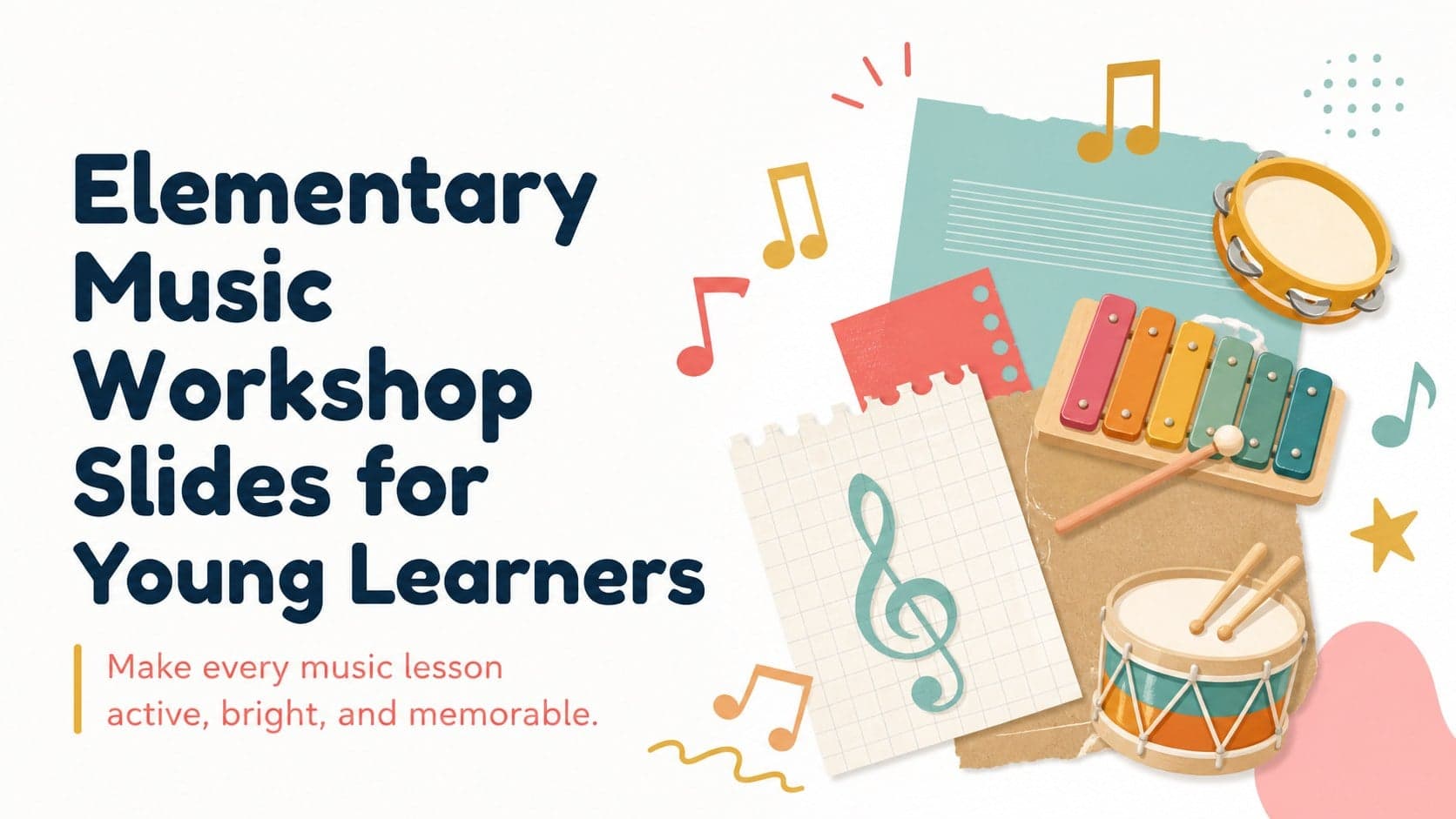 Cover slide introducing an elementary music workshop with bright rhythm shapes and pastel classroom graphics.