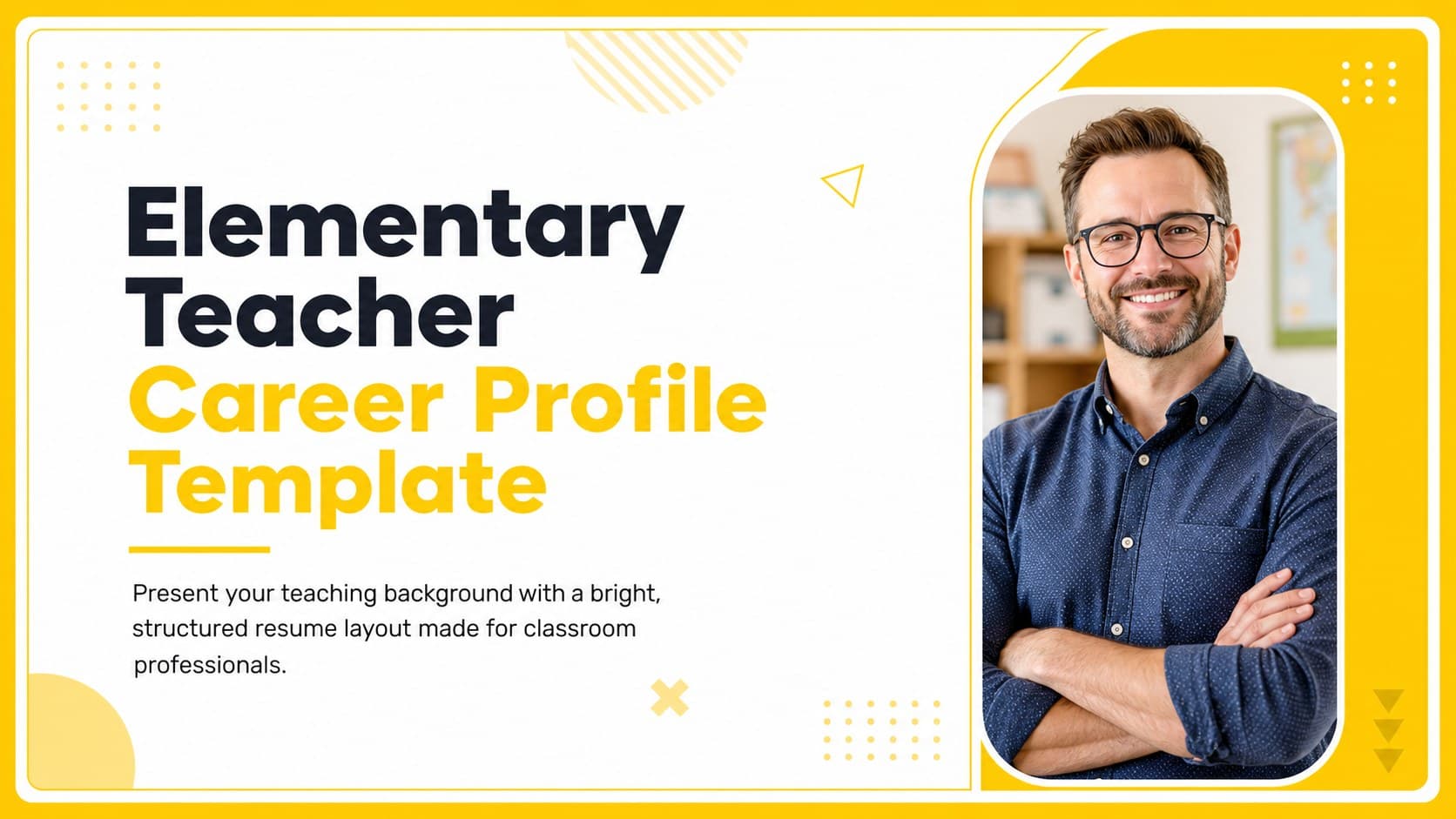 Bright yellow cover slide for an elementary teacher career profile template with a professional educator portrait and clean resume styling.