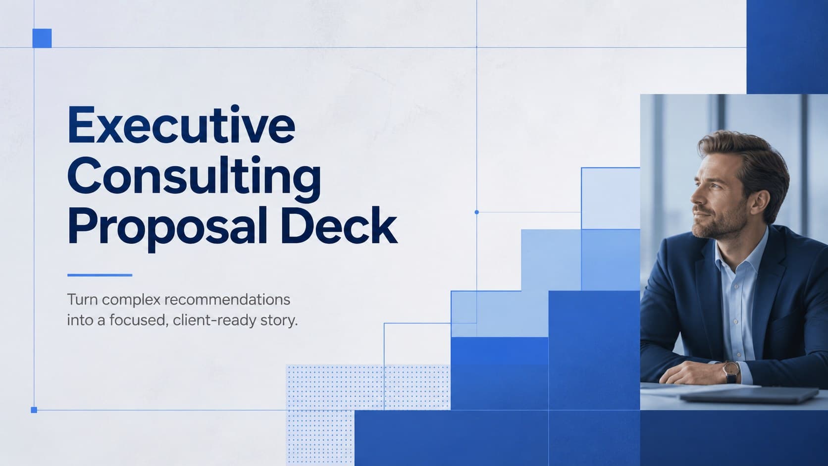 Cover of an Executive Consulting Proposal Deck with minimalist blue corporate styling and a concise client-ready subtitle.