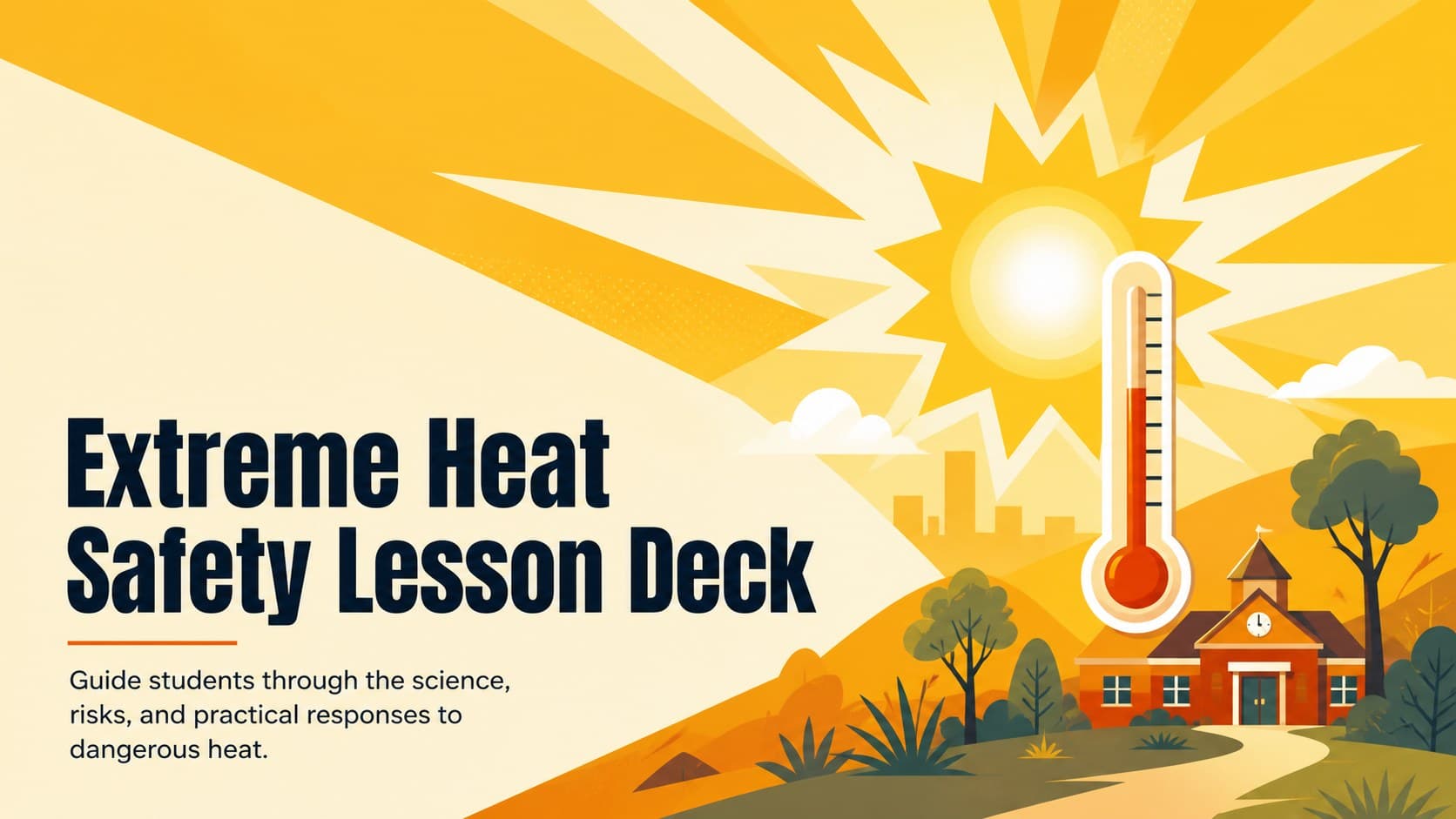 Cover of an extreme heat safety lesson deck with bold yellow classroom graphics and a clear science-focused title.