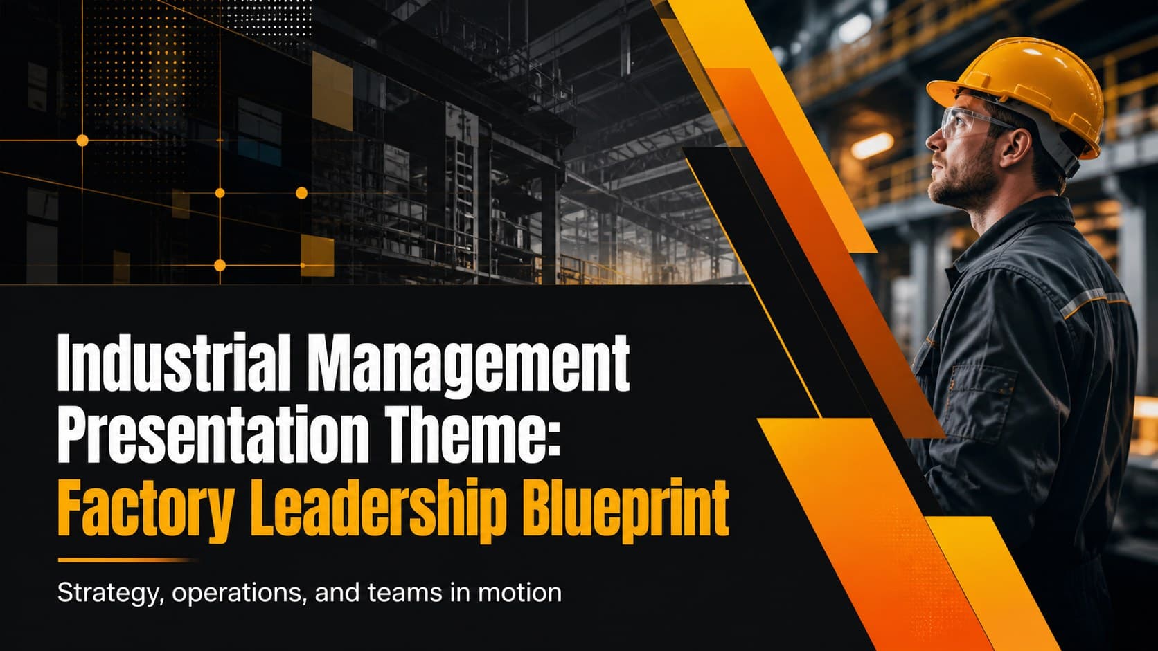 Industrial Management Presentation Theme: Factory Leadership Blueprint preview