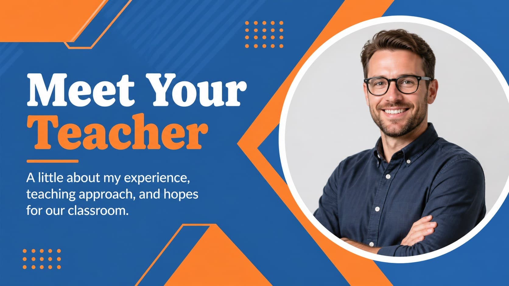 Teacher introduction slide with space for educator background and classroom welcome details.