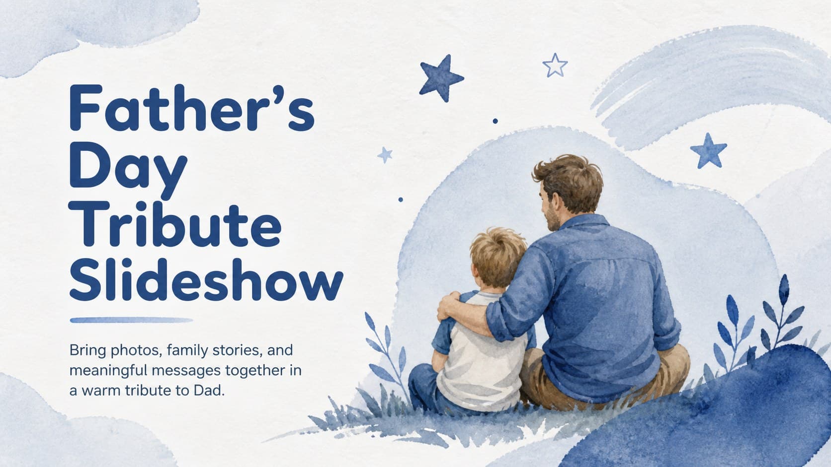 Cover of a Father's Day tribute slideshow with blue watercolor accents and a warm dedication to Dad.