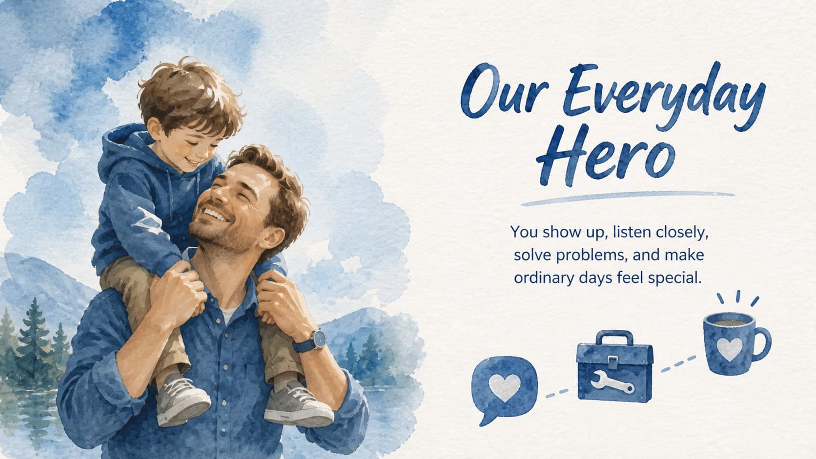 Father's Day appreciation slide describing the everyday ways Dad supports his family.