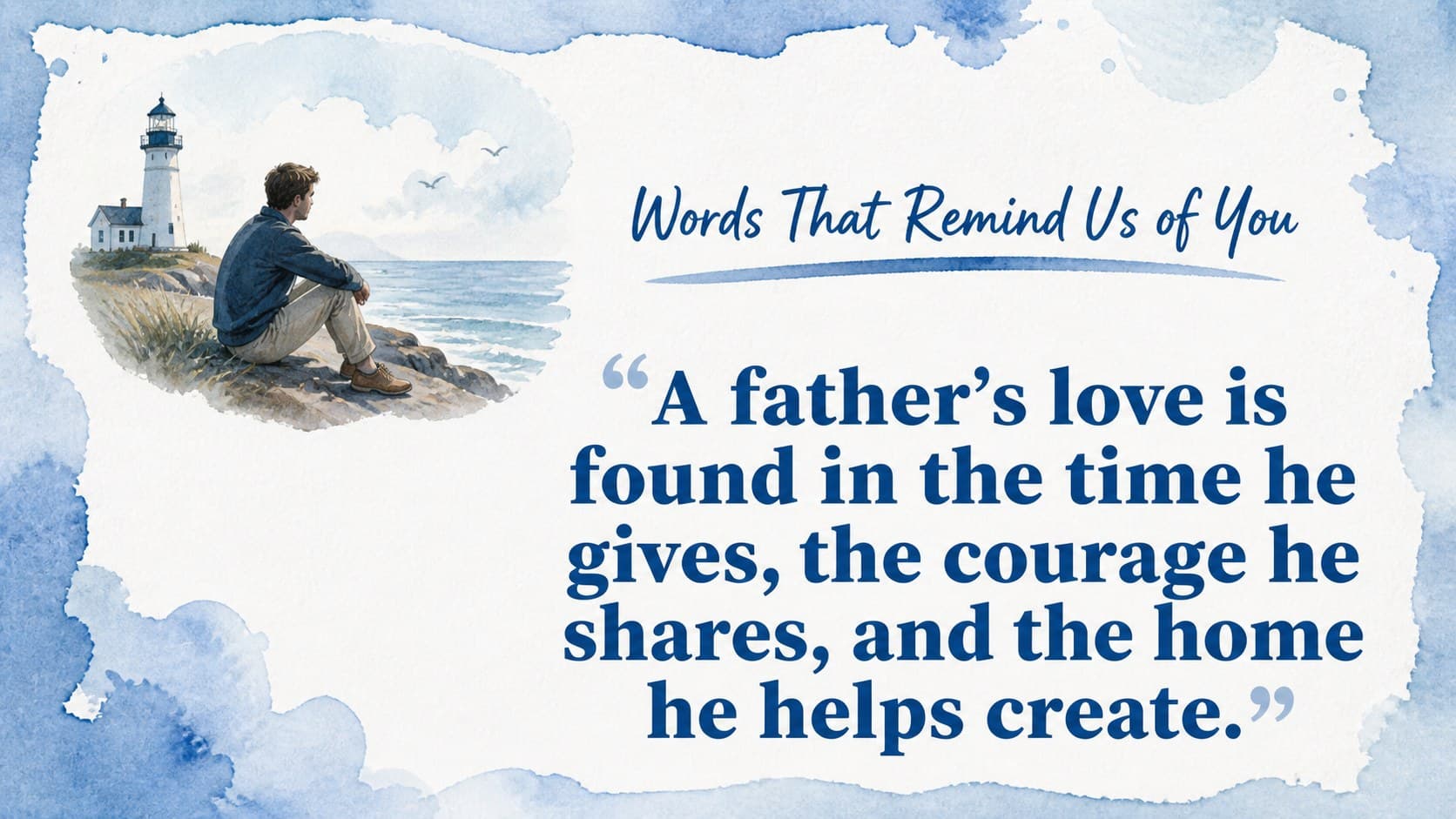Heartfelt presentation for a father featuring a central quote on a blue watercolor background.
