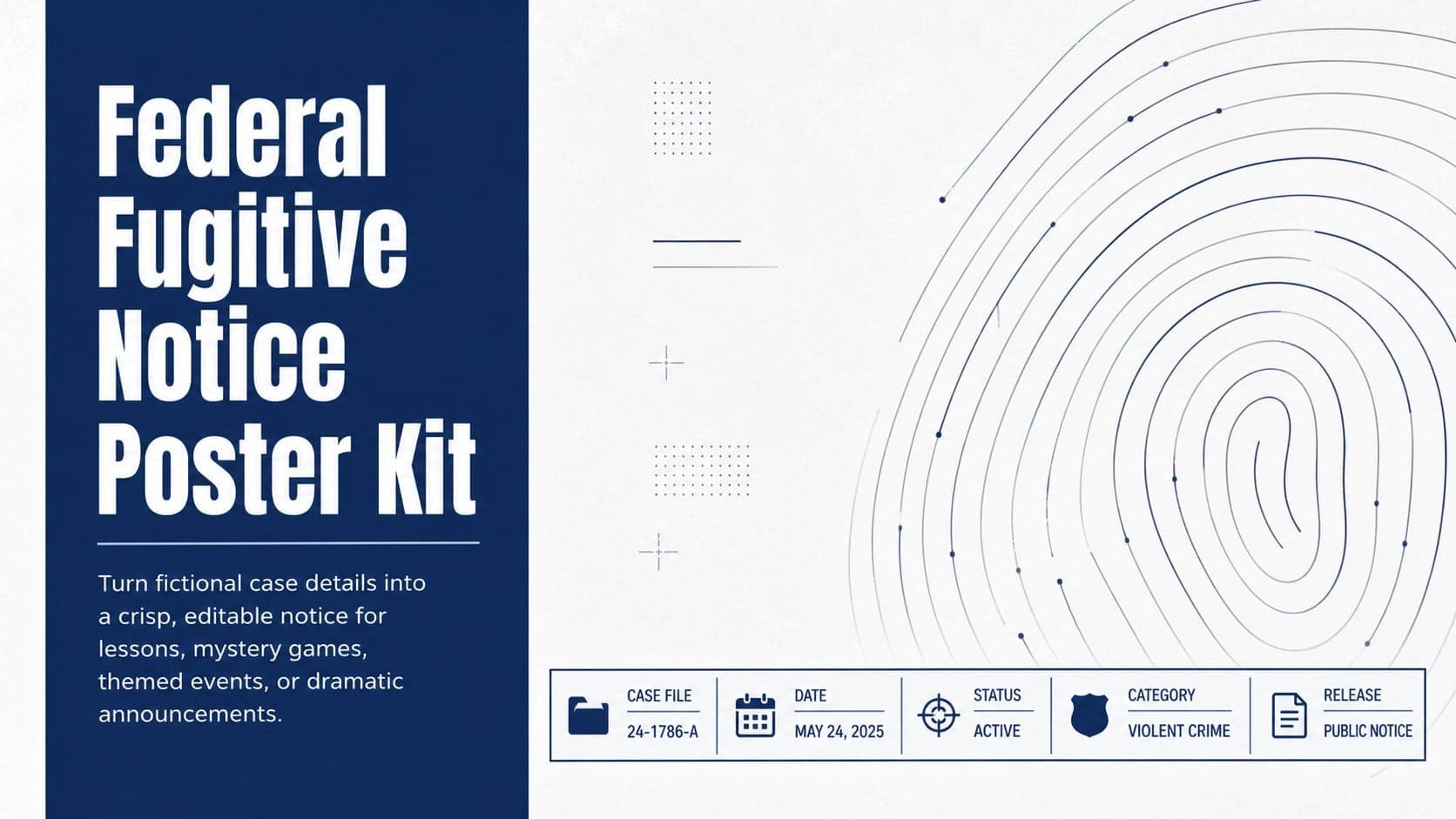Blue and white Federal Fugitive Notice Poster Kit cover with bold typography and a minimal fictional case-file layout.