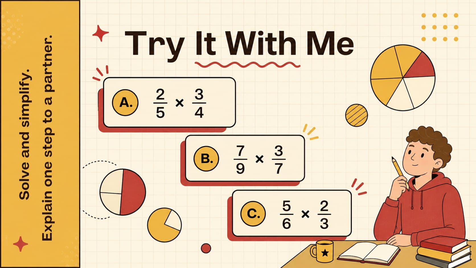 Guided fraction multiplication practice slide with three problems for middle school students.