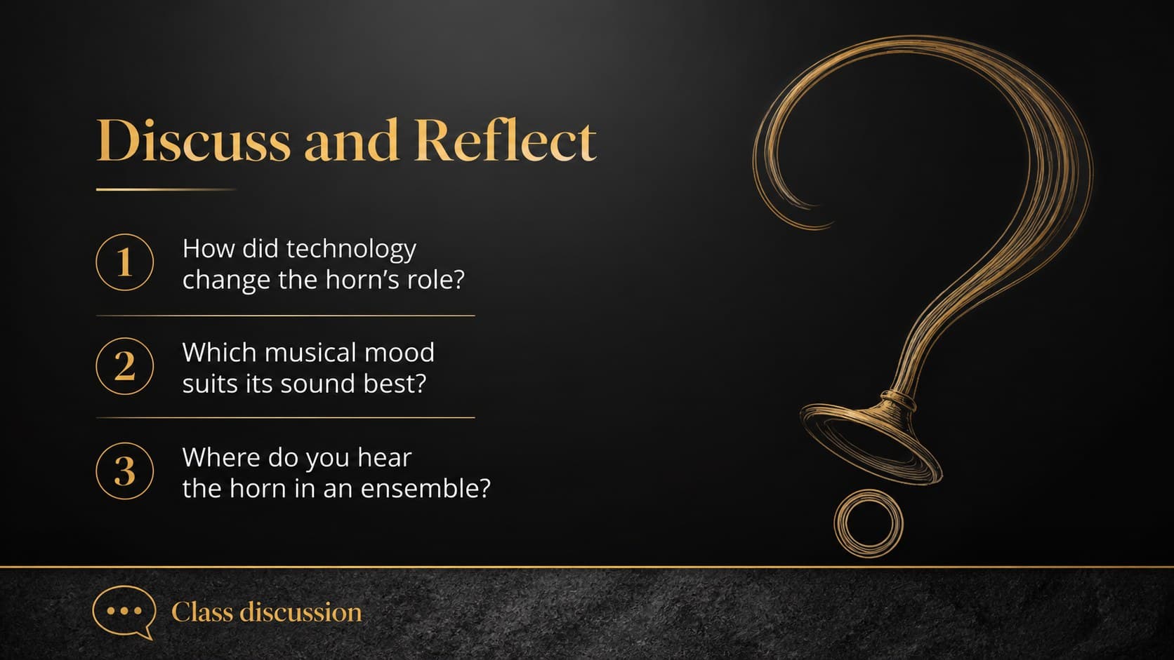 Classical music classroom deck slide with discussion questions about the French horn’s history and sound.