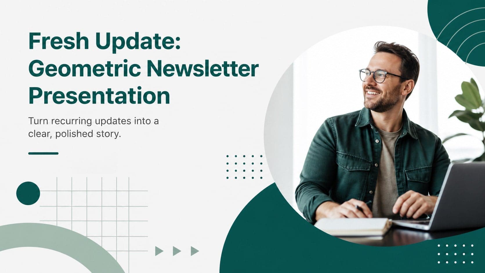 Cover of a green geometric newsletter presentation with a bold title and clean editorial shapes.