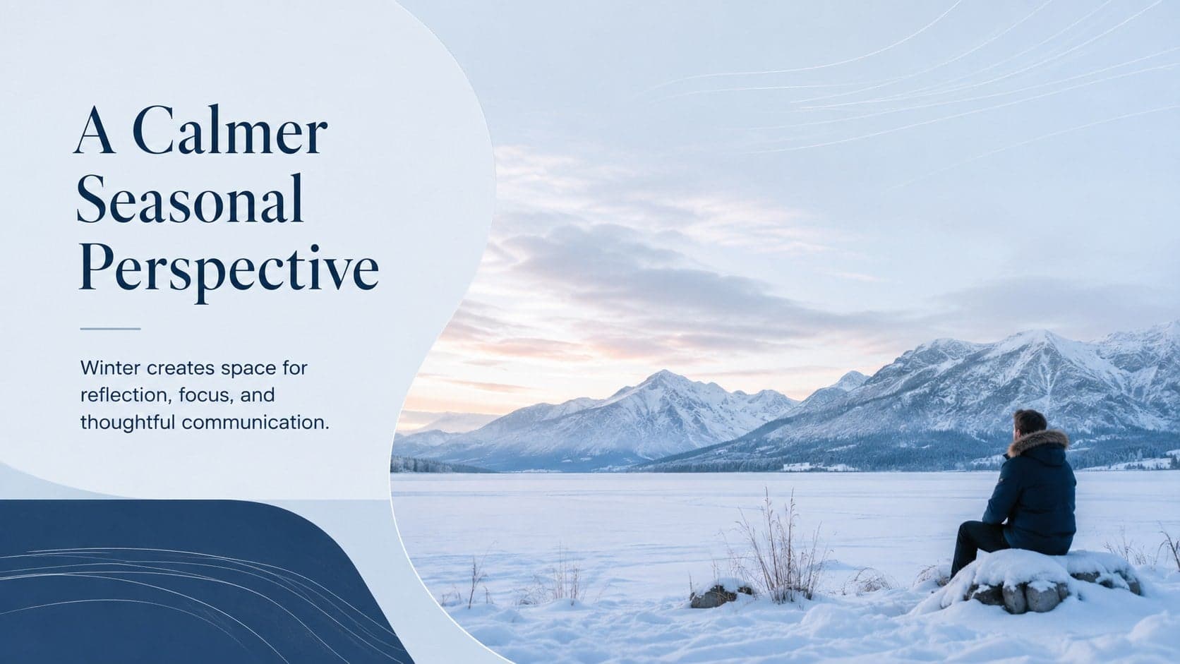 Minimal winter PowerPoint theme slide introducing a calm seasonal perspective with snowy landscape photography.