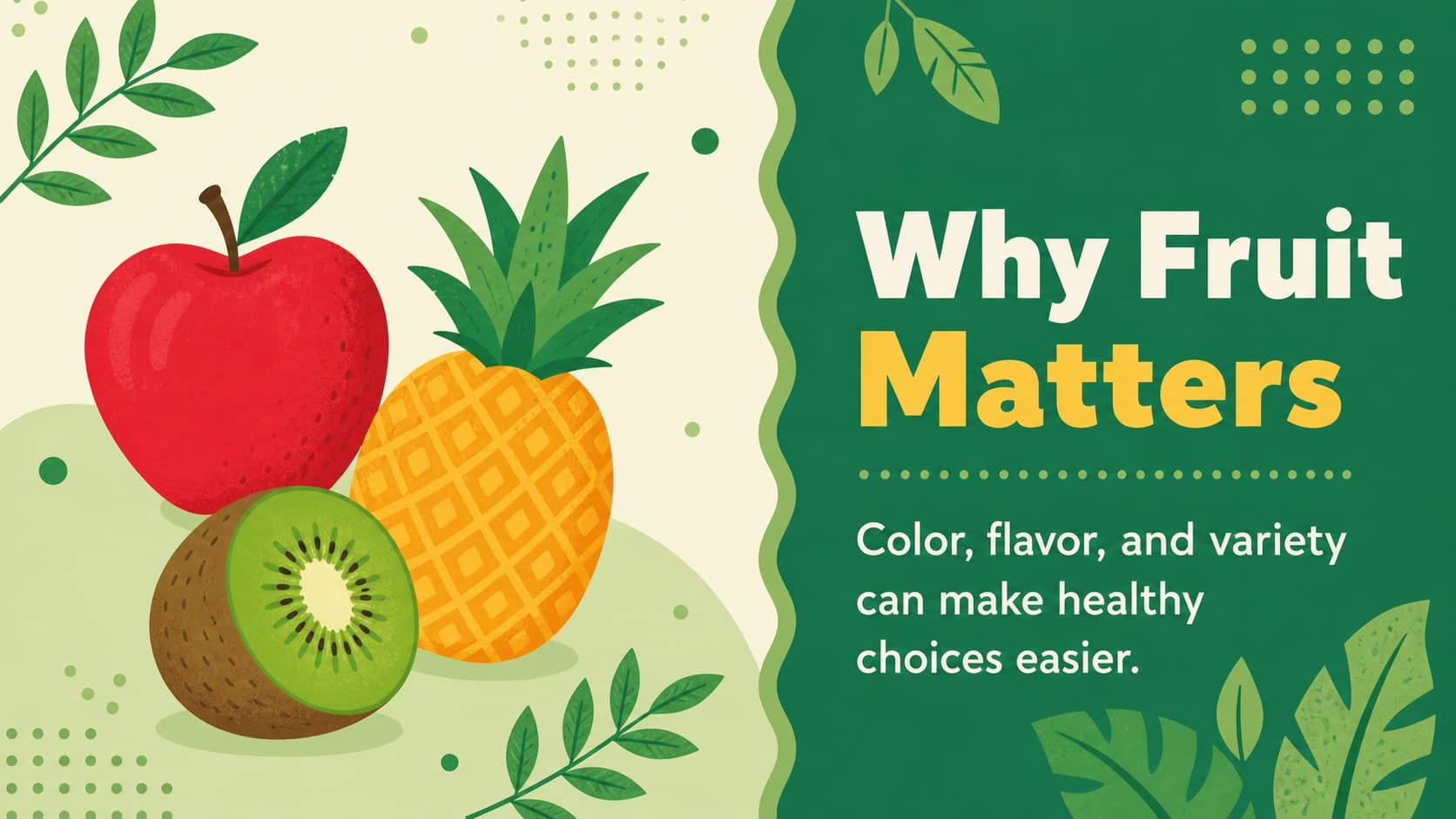 Fruit nutrition lesson slide introducing colorful produce and healthy food choices for young learners.