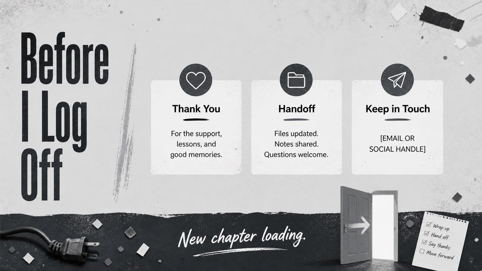 Closing slide from a witty job exit announcement with appreciation, transition details, and a playful final sign-off.