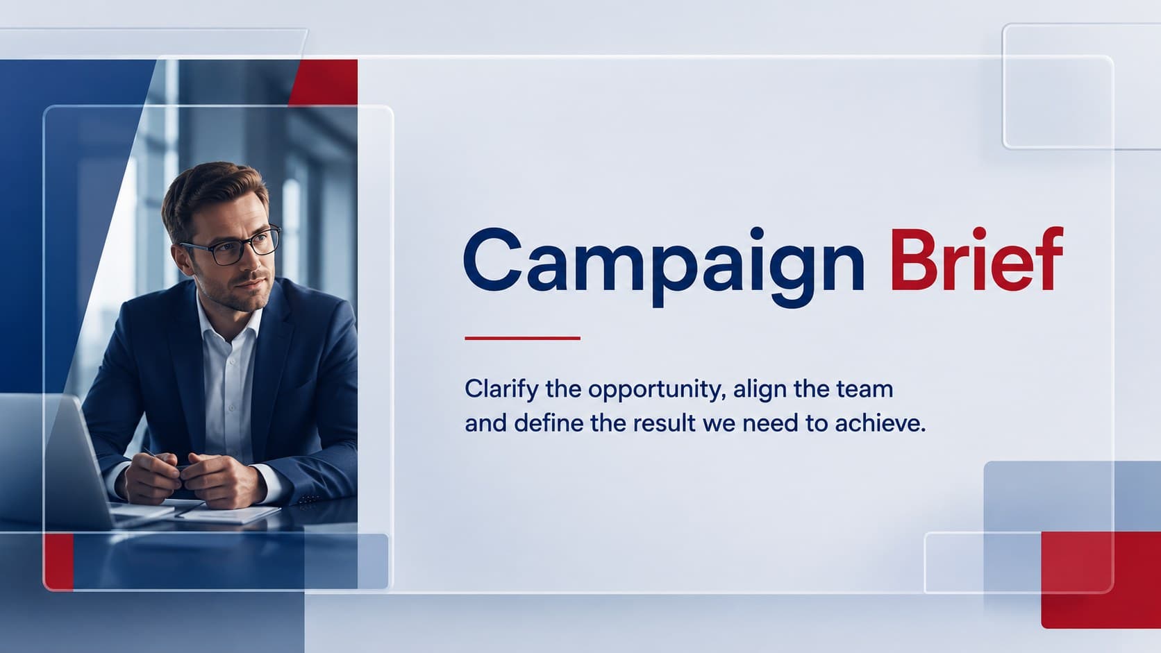 Professional campaign proposal slide presenting a concise brief in a split editorial layout.