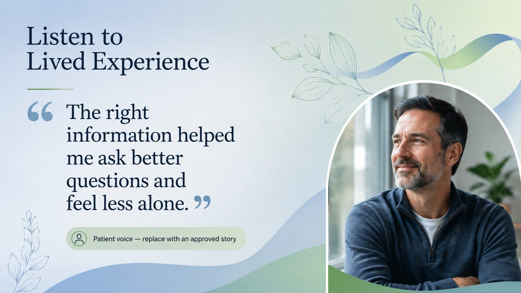 Patient advocacy presentation template slide featuring a compassionate first-person story and quotation.