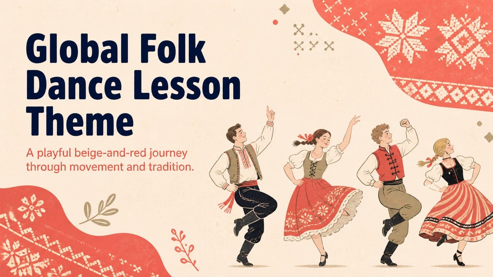 Cover of the Global Folk Dance Lesson Theme with playful dancers and beige-and-red cultural decorations.
