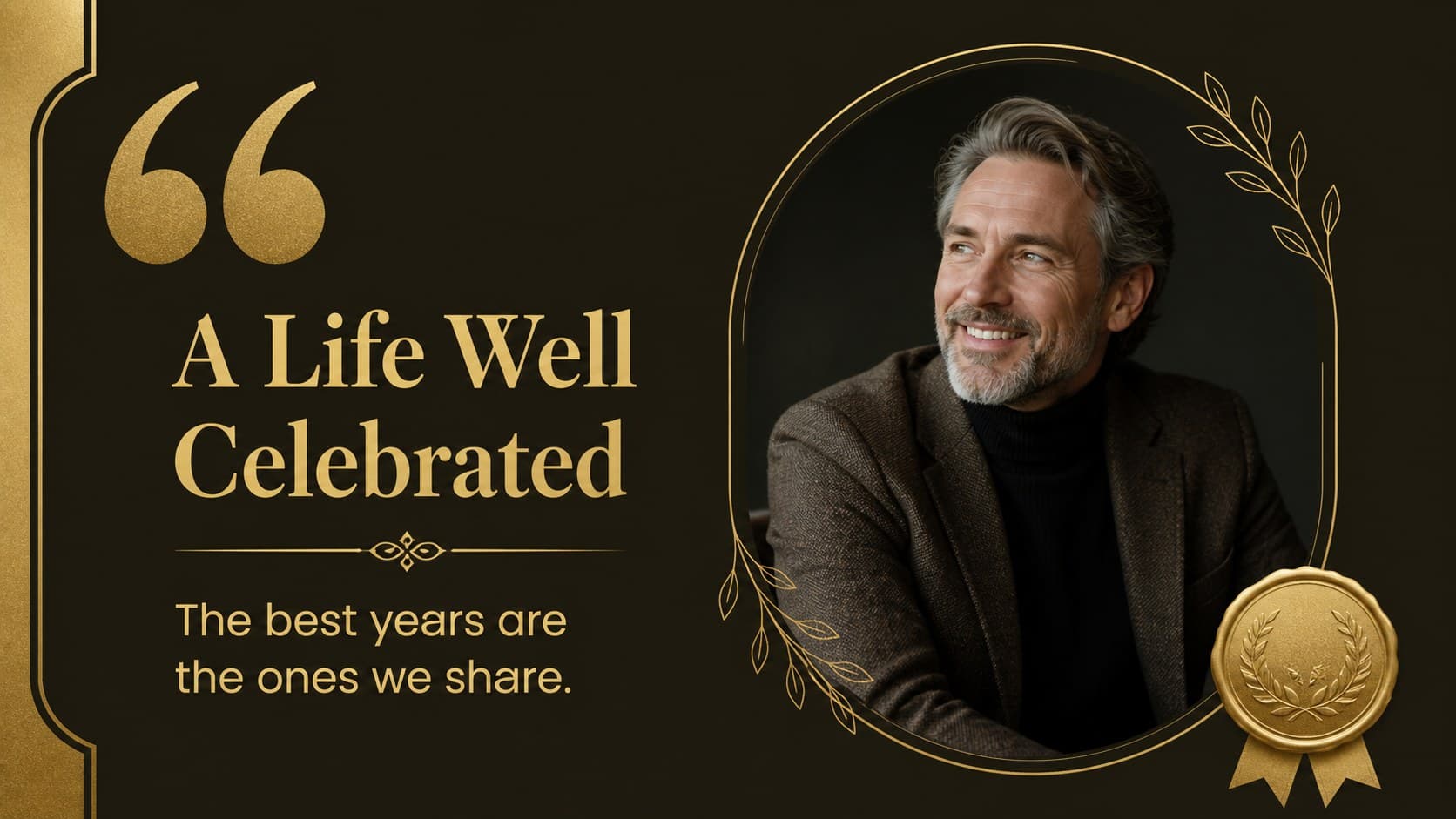Birthday tribute quote slide featuring a heartfelt message in an elegant gold frame.