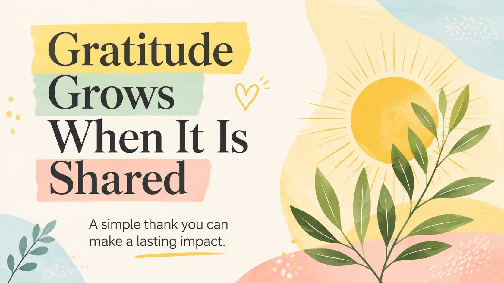 Appreciation quote slide with bold friendly typography, pastel shapes, and a yellow background.