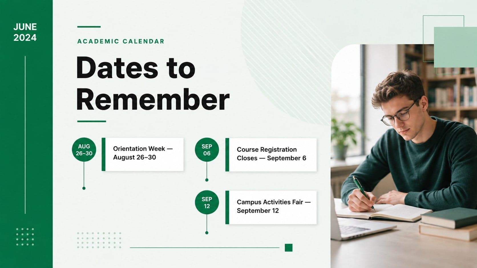 University bulletin slide presenting academic dates, orientation details, and campus event updates in a green geometric layout.