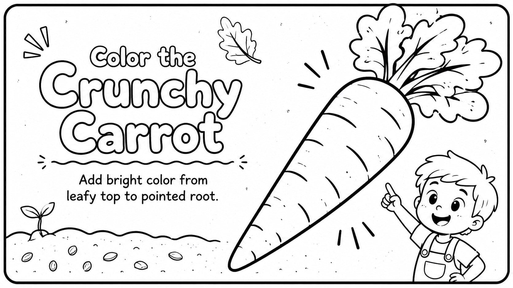 Printable vegetable coloring activity featuring a large carrot and simple root-to-leaf details.