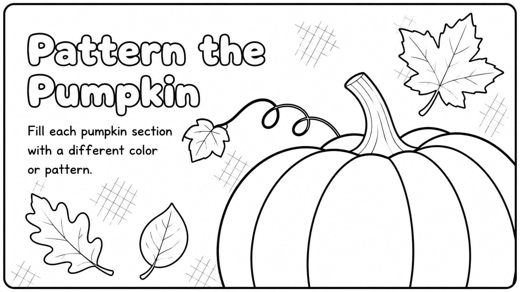 Harvest-themed coloring page showing a pumpkin with leaves and bold sections for young learners.