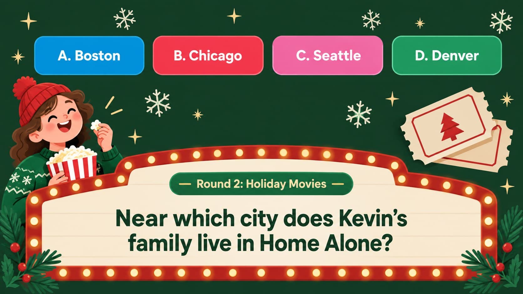 Holiday movies trivia question asking players to identify the setting of a classic Christmas film.