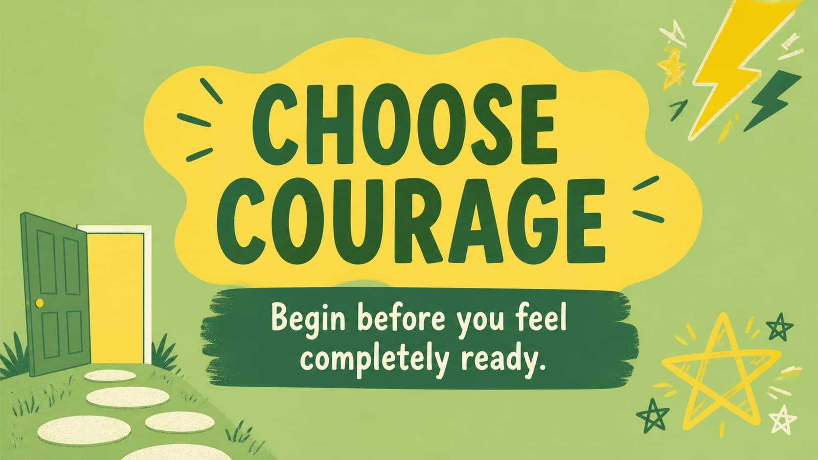 Modern classroom encouragement poster in green and yellow with the message Choose Courage.