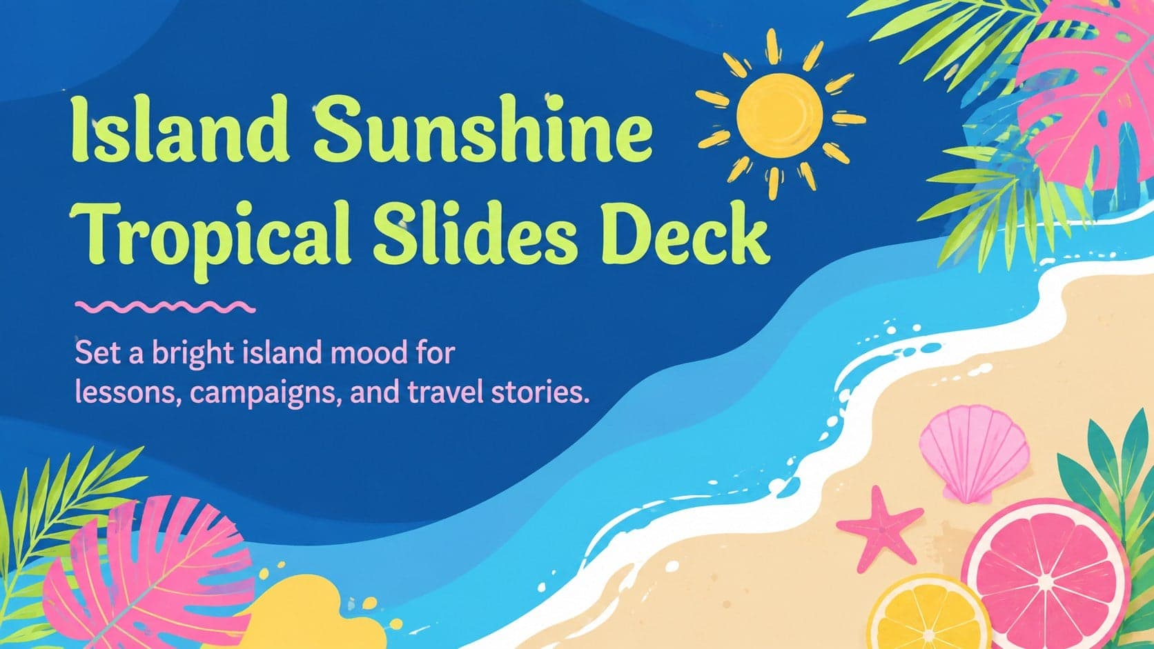 Cover of the Island Sunshine Tropical Slides Deck with bright blue island scenery and playful botanical illustrations.