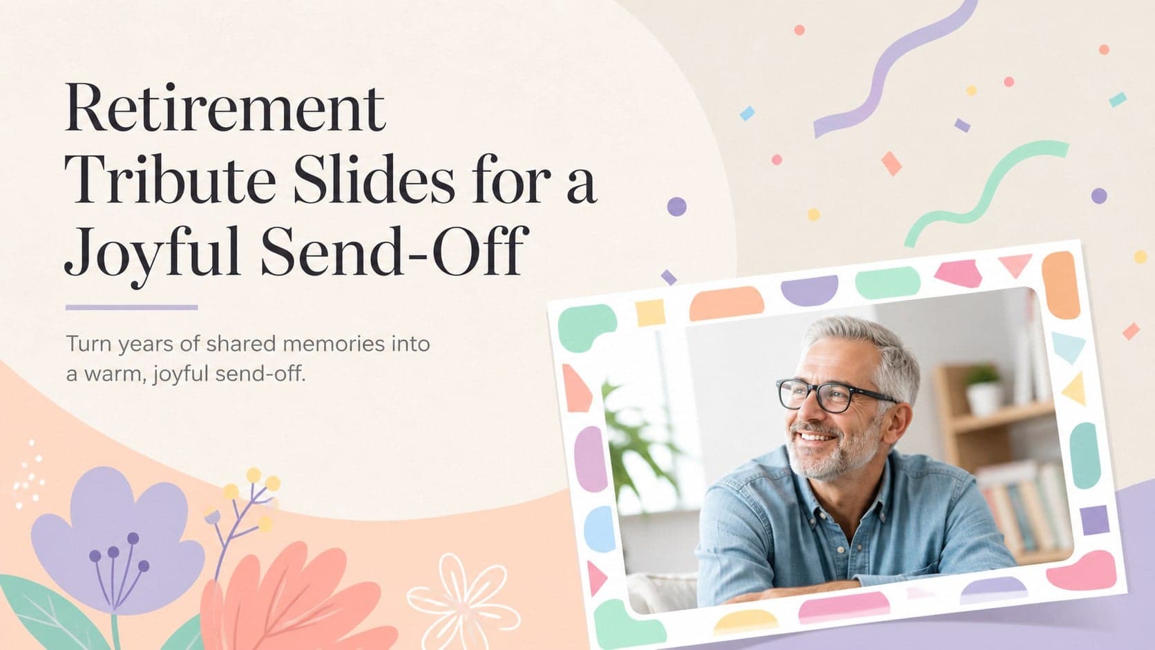 Cover for retirement tribute slides featuring a warm beige palette, playful pastel shapes, and an elegant send-off title.