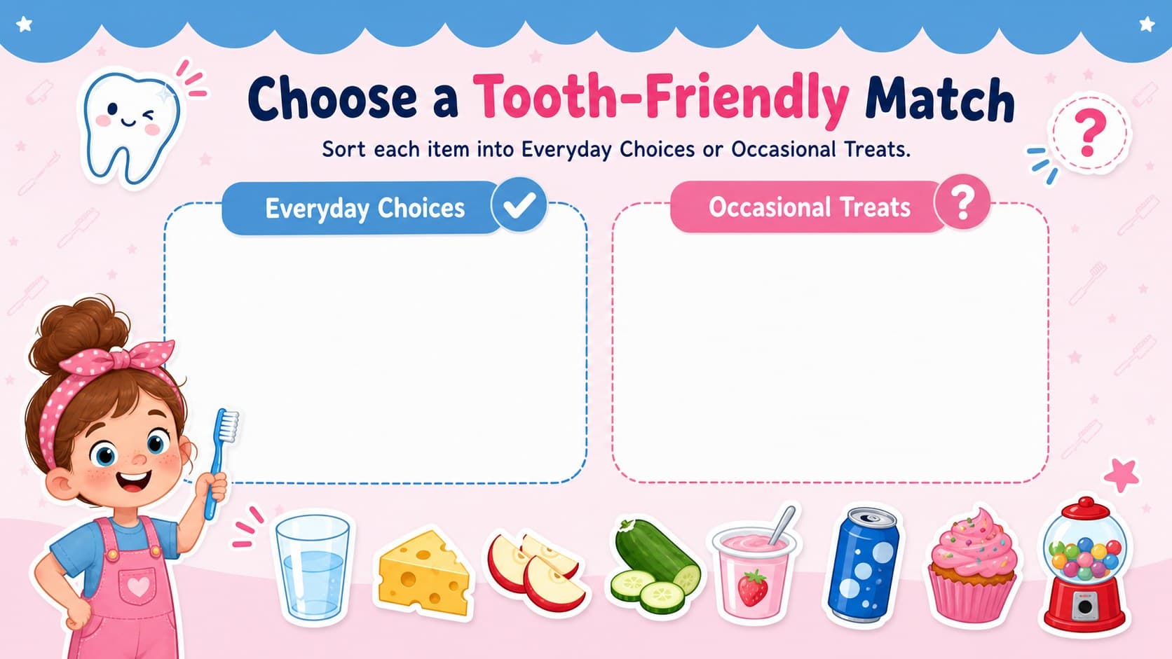 Children's oral health worksheet for sorting tooth-friendly choices and occasional treats.