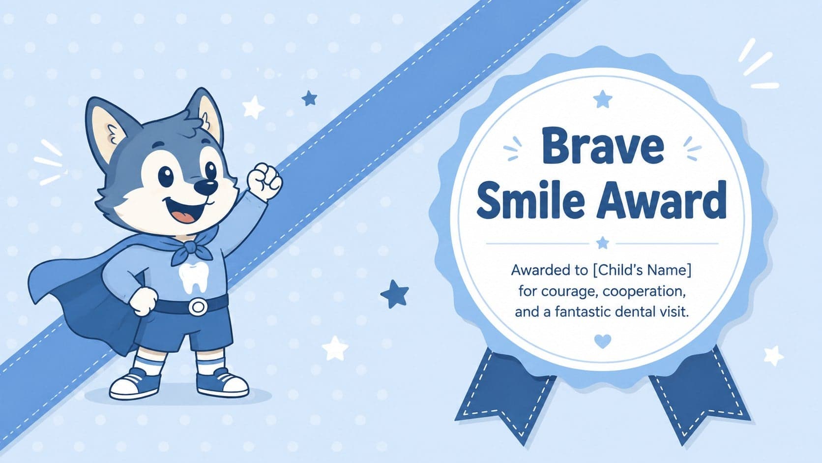 Blue children's dental bravery award slide for recognizing a successful appointment.