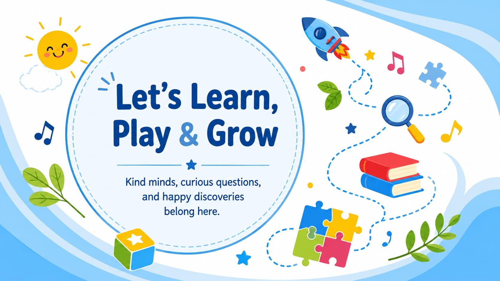 Playful early learning classroom greeting display with blue illustrations and a Learn, Play and Grow message.
