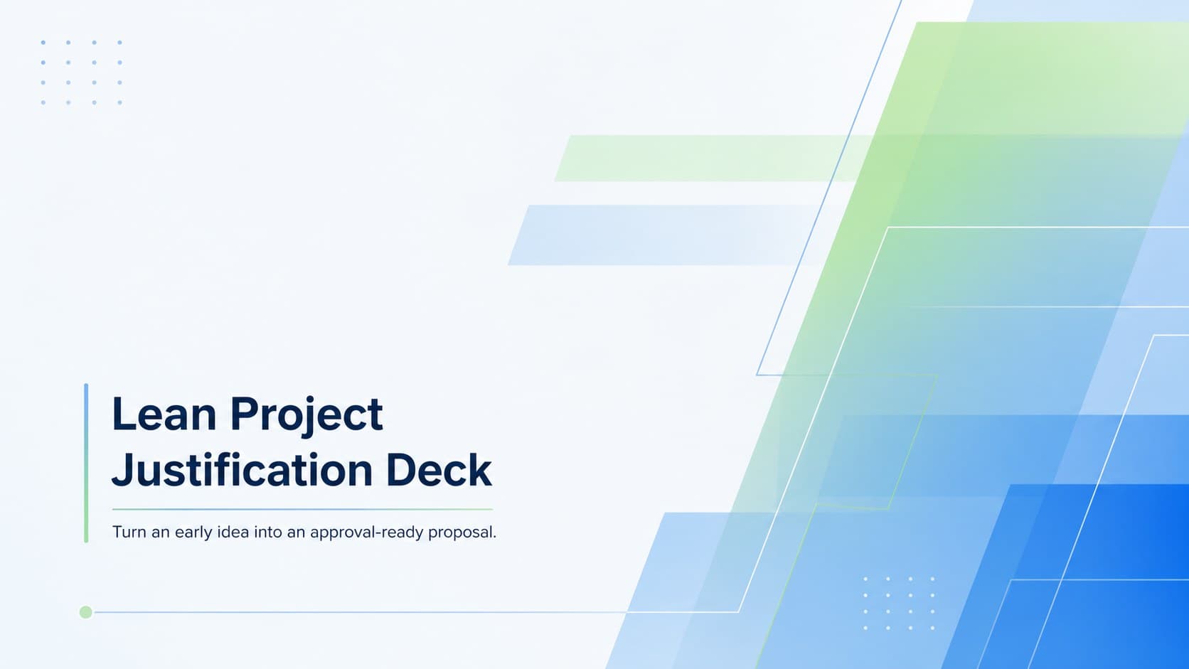 Cover of a lean project justification deck with a modern green and blue gradient business design.