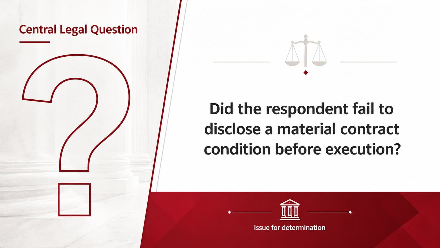 Legal question slide highlighting the central issue in a courtroom argument deck.