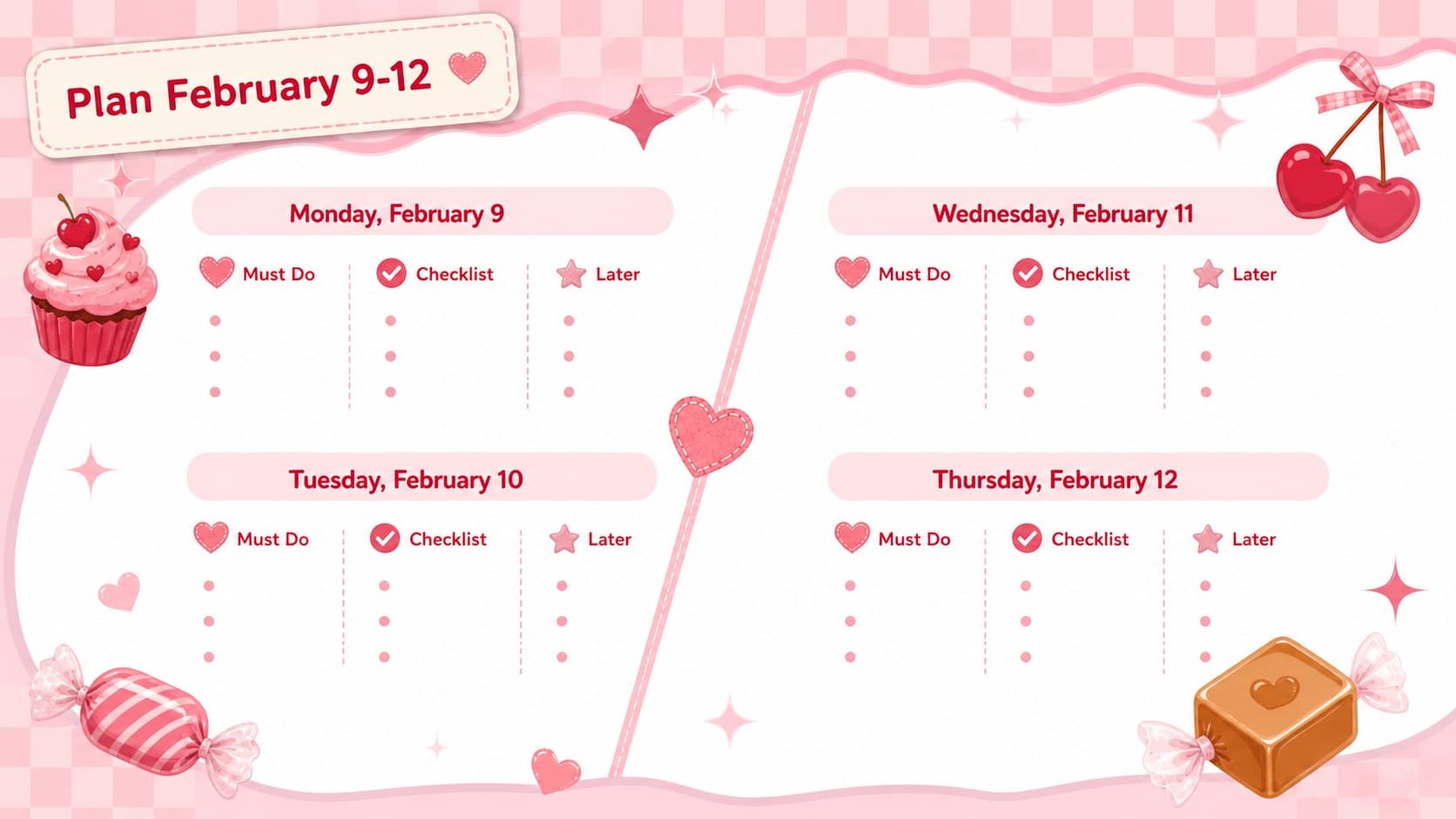 Sweet themed daily planning slide for February 9 through 12 with checklist spaces.