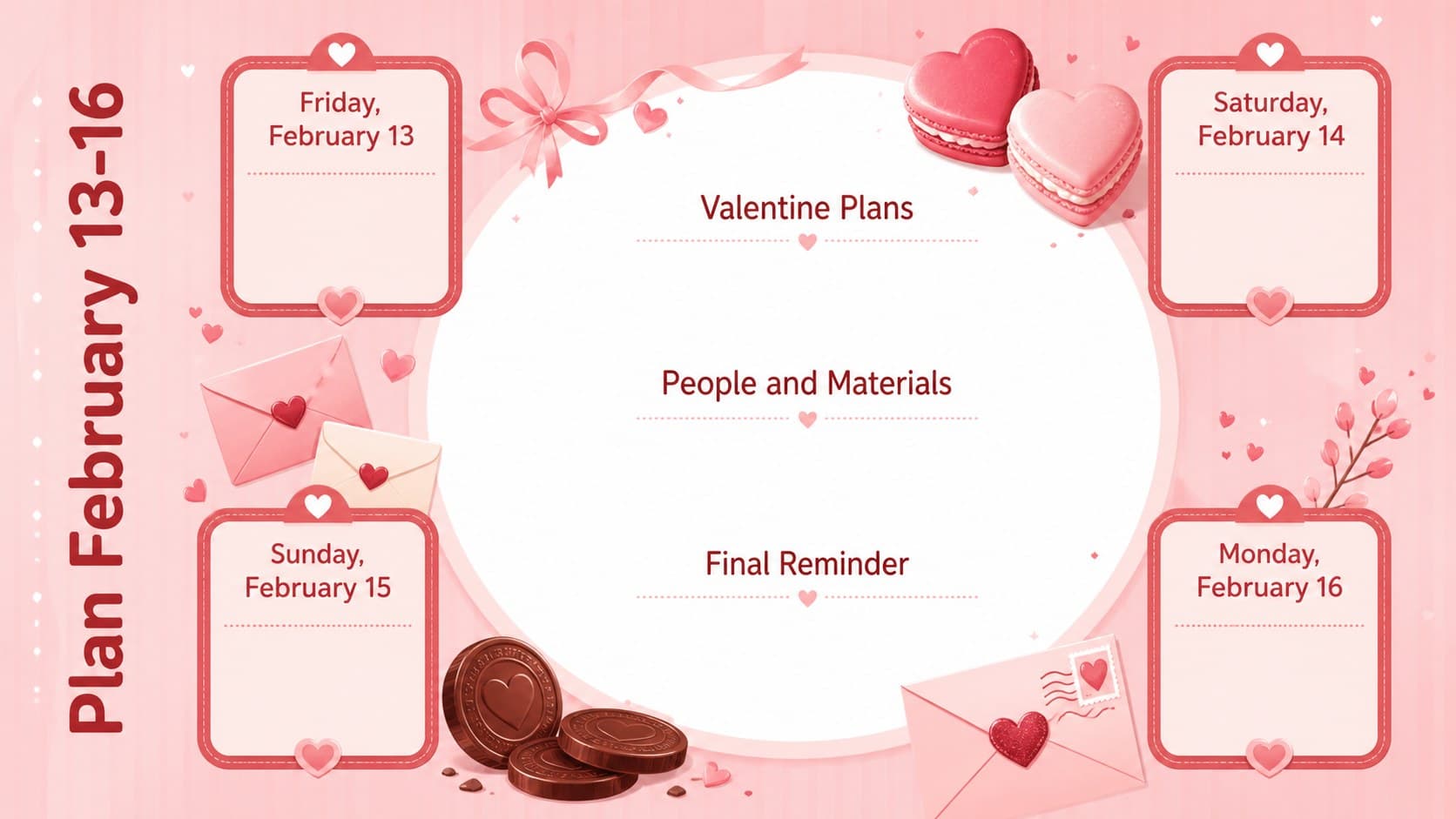 Valentine week planner covering February 13 through 16 in a red and pastel pink design.