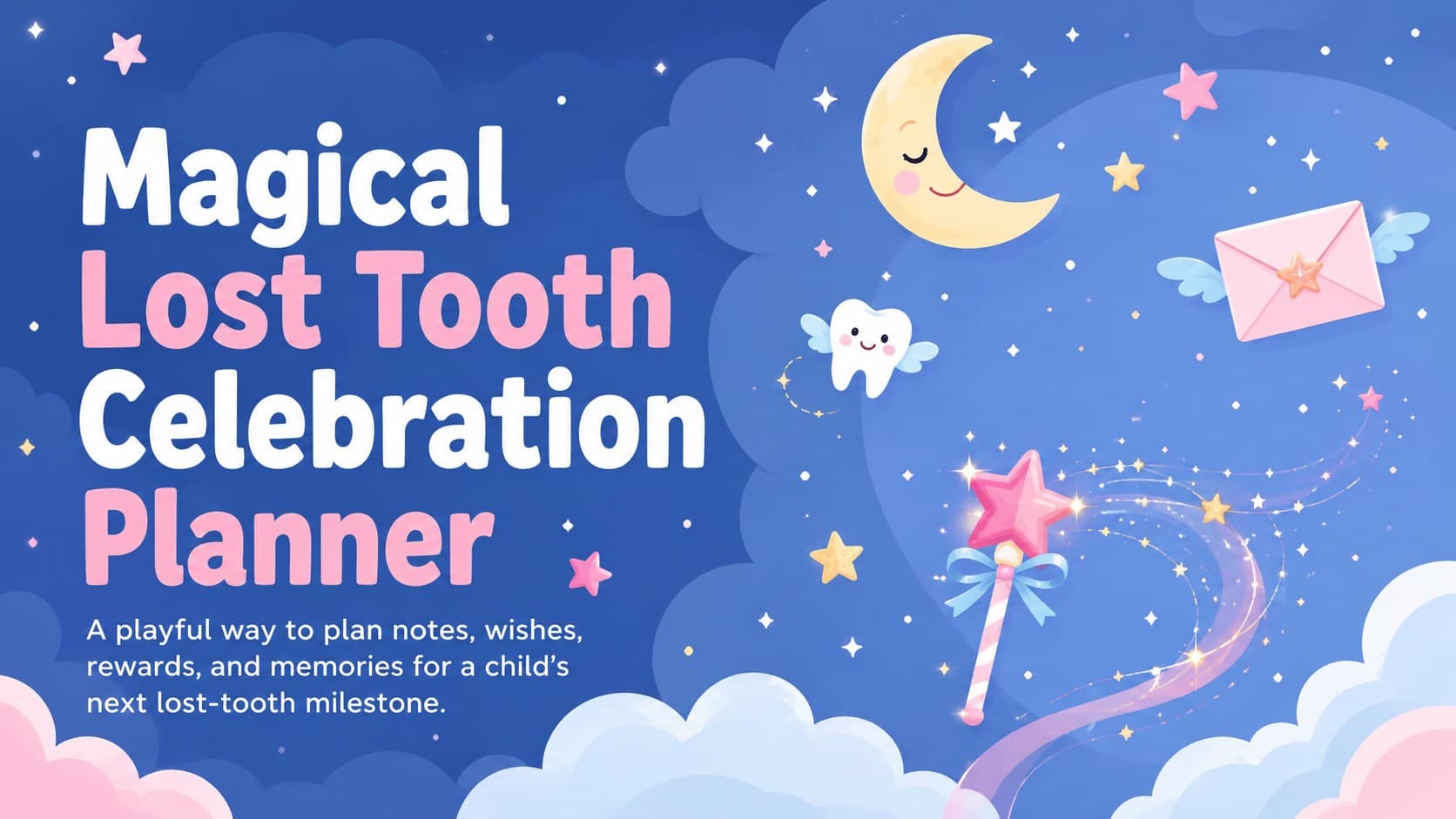Cover of the Magical Lost Tooth Celebration Planner with pastel blue and pink storybook decorations.