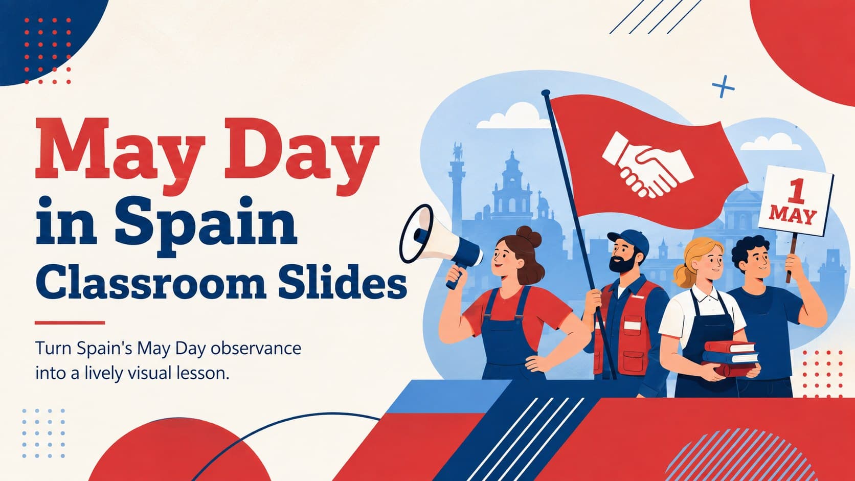 Cover for May Day in Spain classroom slides with bold red-and-blue illustrations celebrating workers and 1 May.