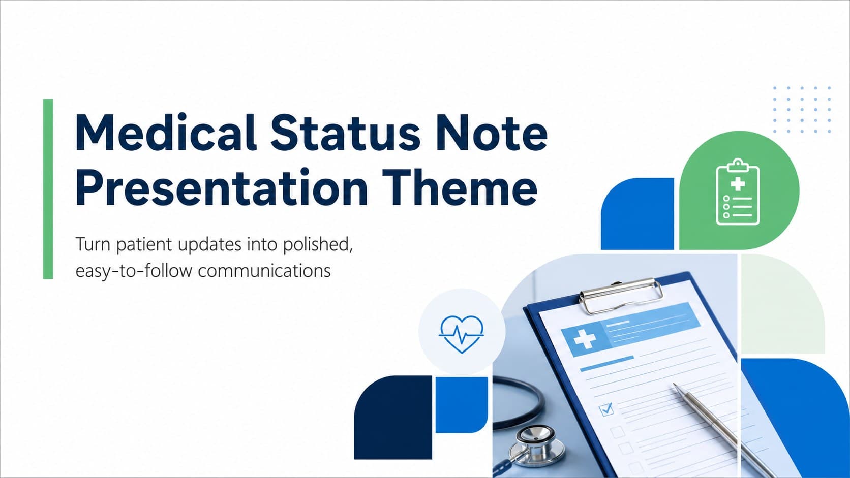 Cover slide for a medical status note presentation with a blue, green, and white geometric healthcare design.