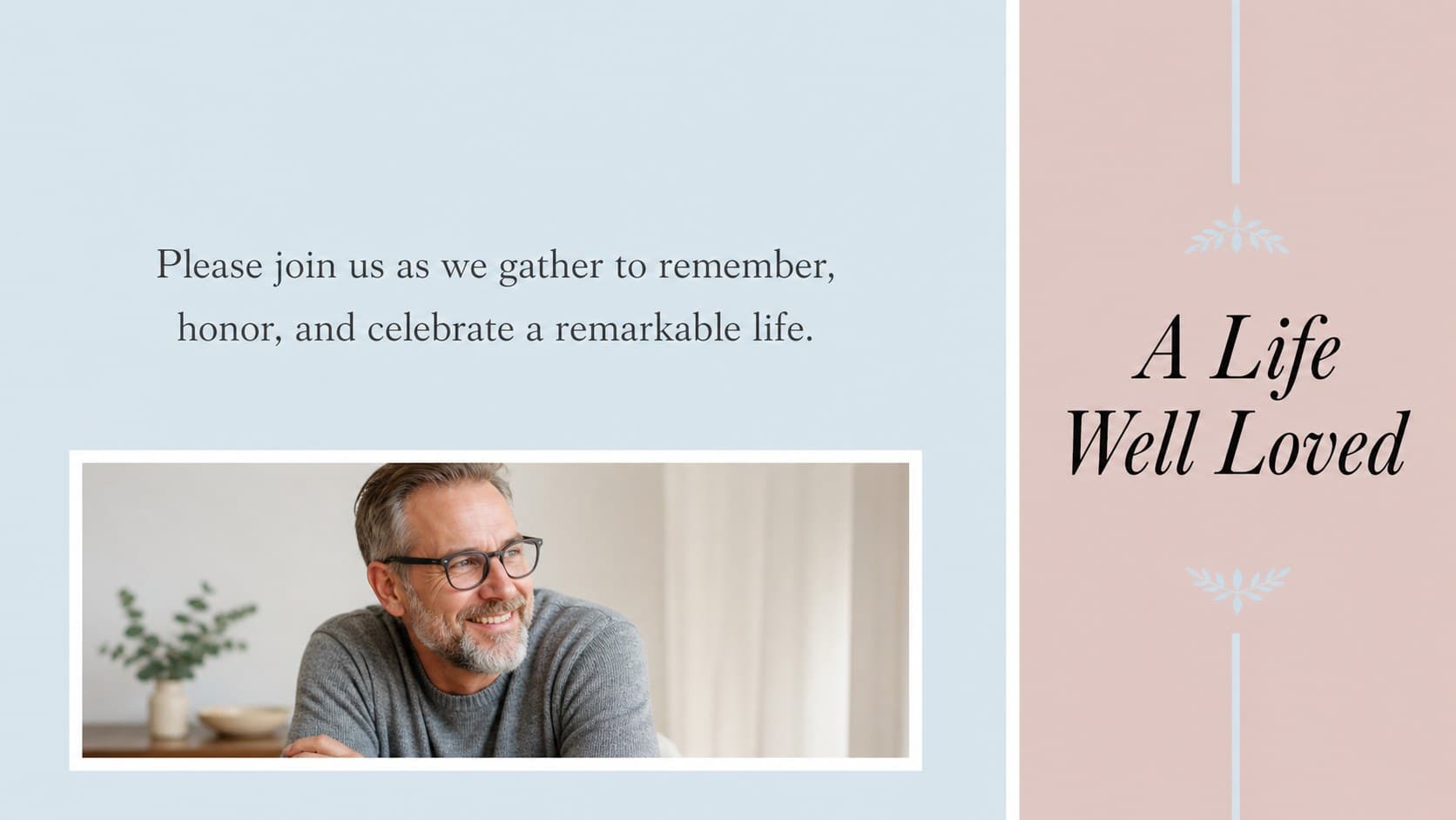 Celebration of life invitation slide with a short welcome message and restrained decorative framing.