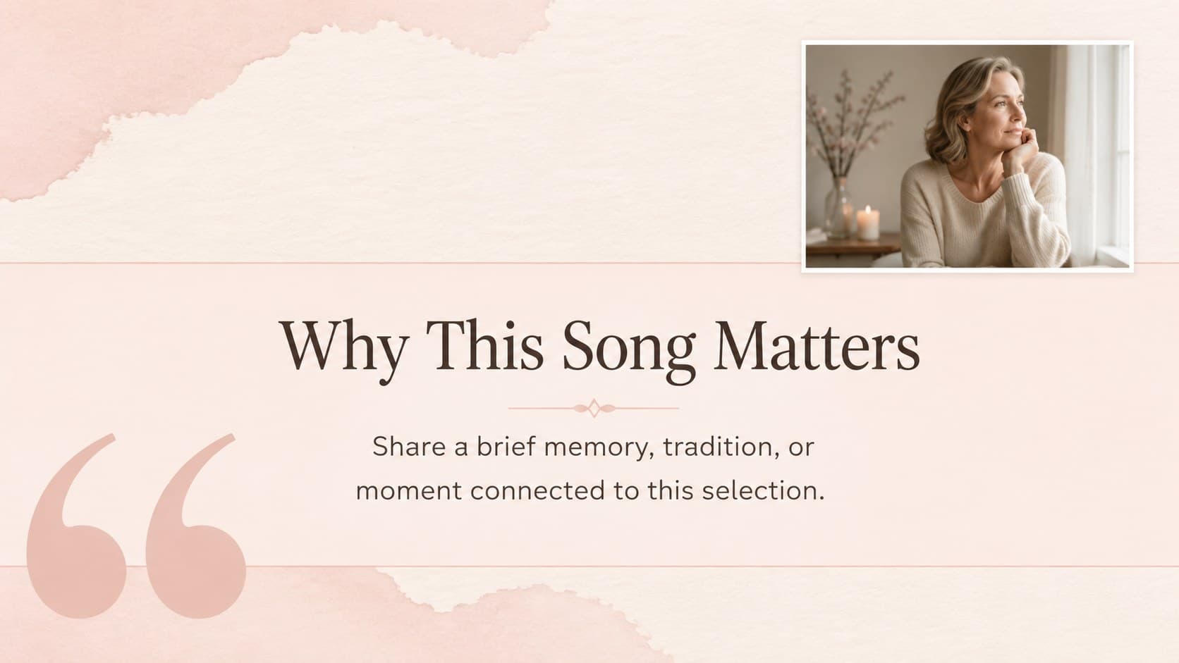 Celebration of life music presentation slide explaining why a selected song matters.