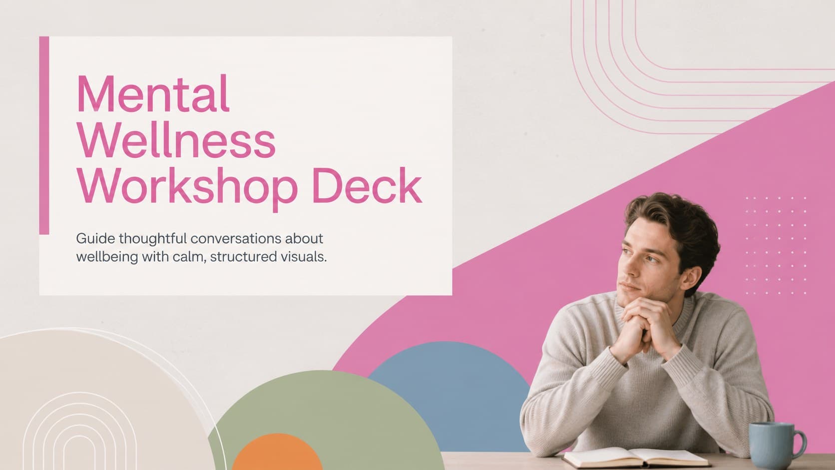 Cover of a minimalist mental wellness workshop deck with calm geometric accents in pink, grey, blue, green, orange, and beige.