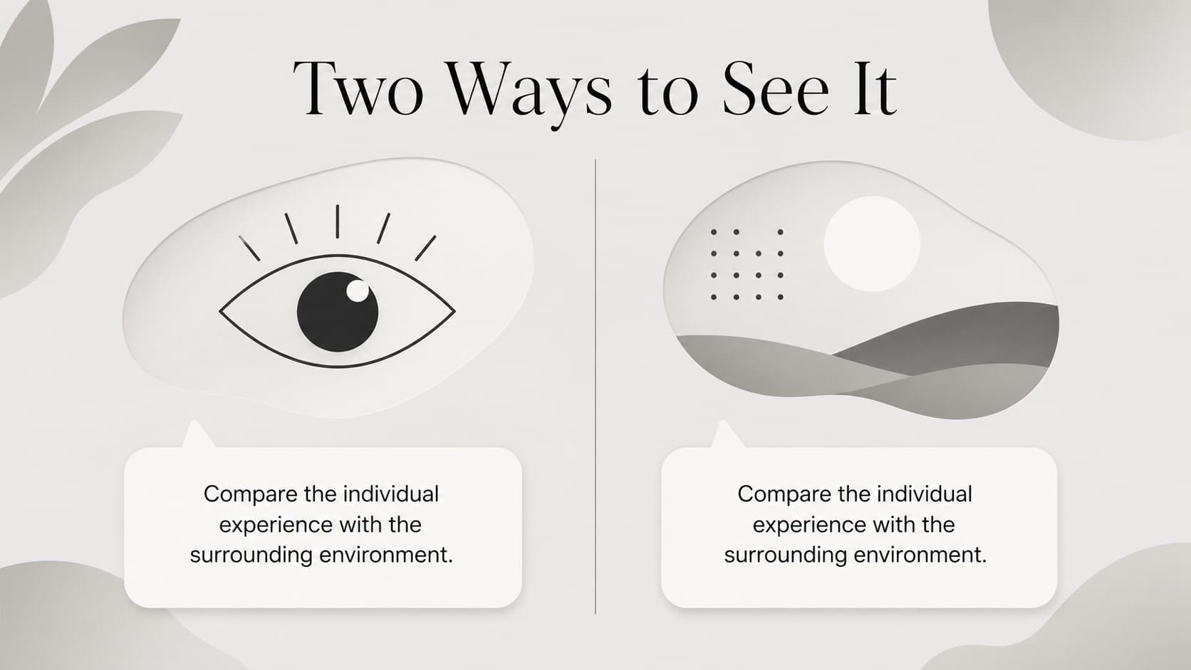 Student psychology presentation slide contrasting two perspectives with balanced text columns and graphic accents.