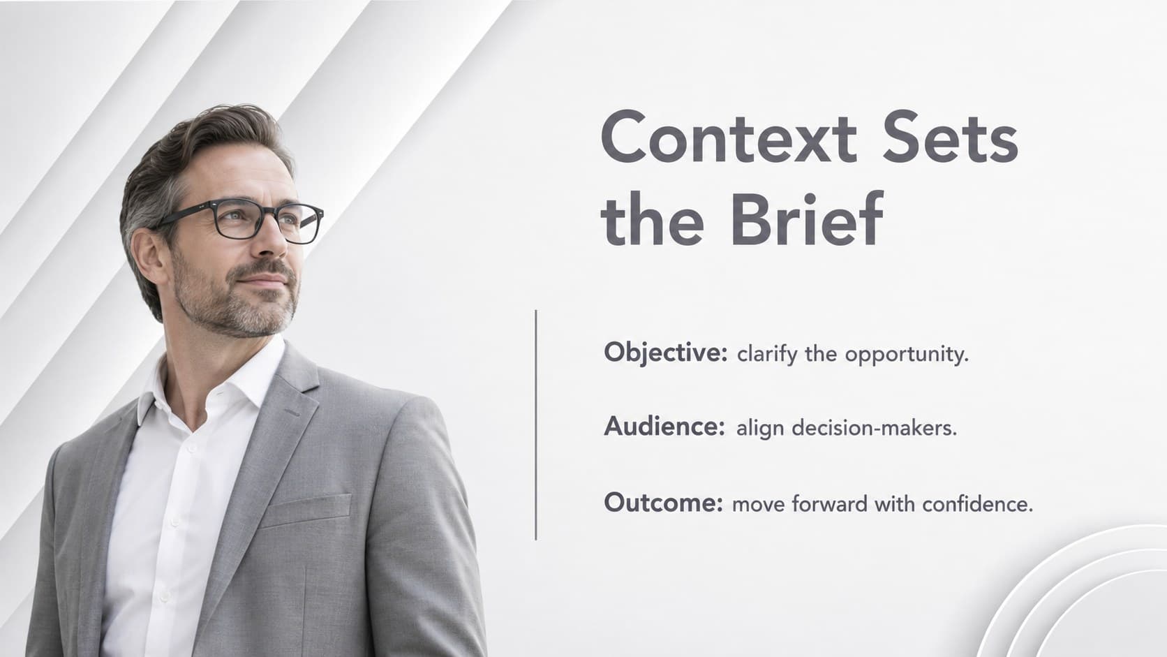 Two-column context slide showing project objectives and audience priorities in a neutral consulting presentation template.