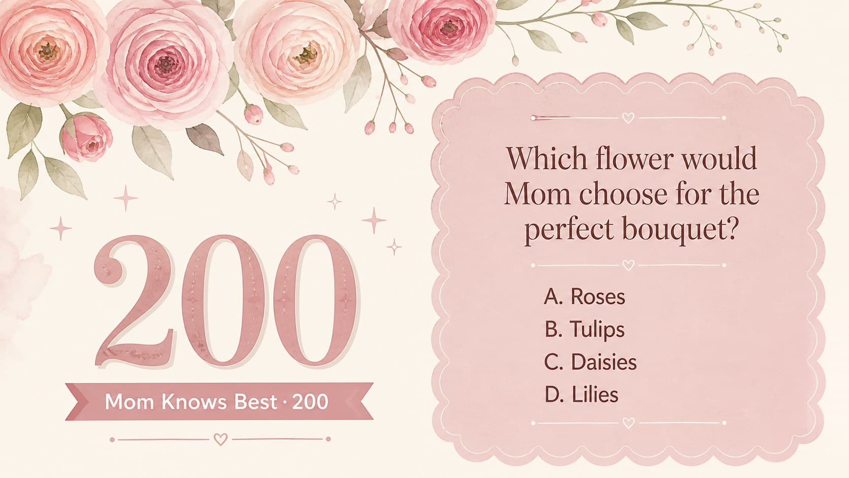 Mom Knows Best question slide asking players to identify a favorite flower in a floral quiz game.