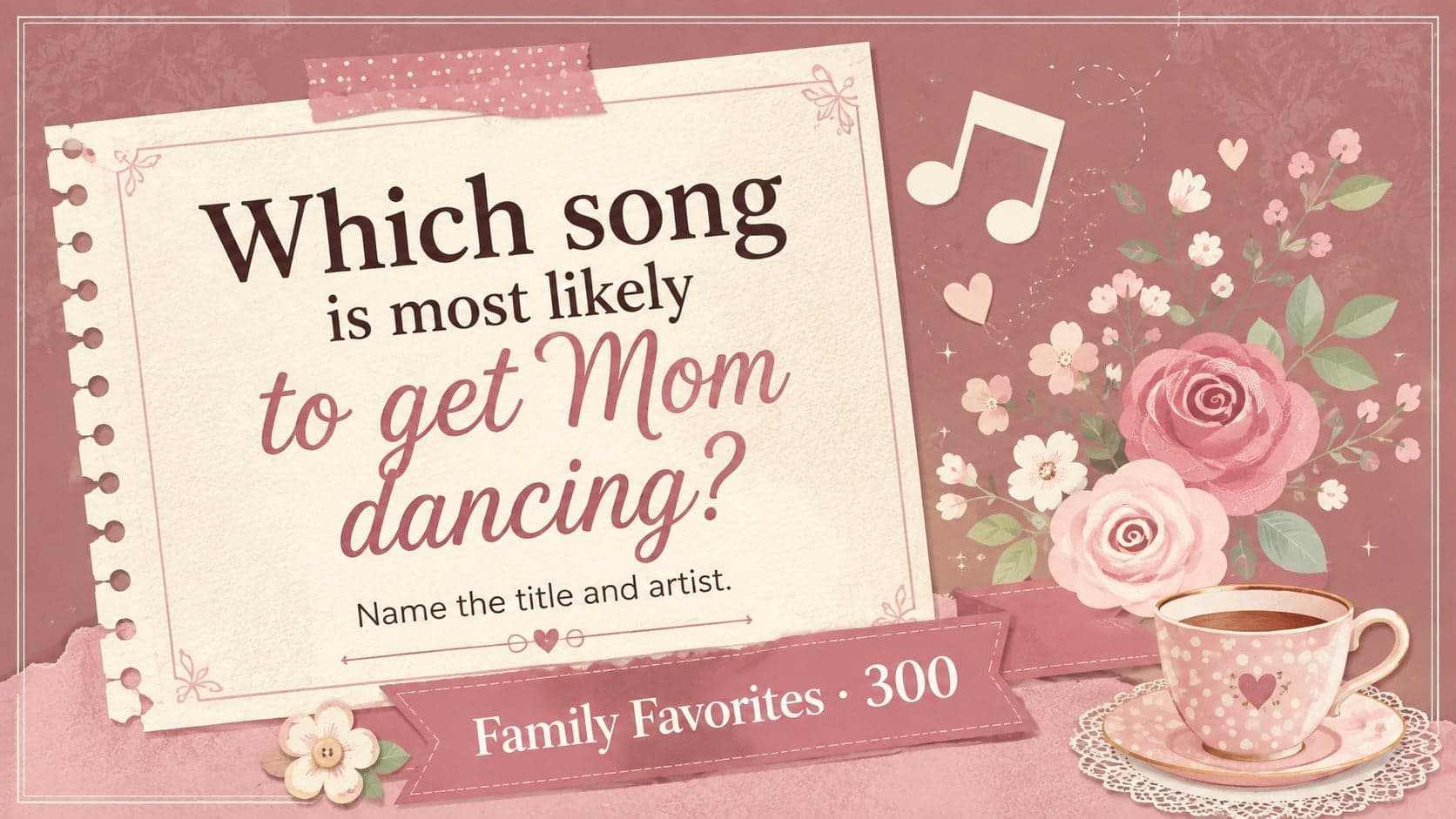 Family Favorites quiz question with a pink scrapbook-inspired layout and Mother's Day floral accents.