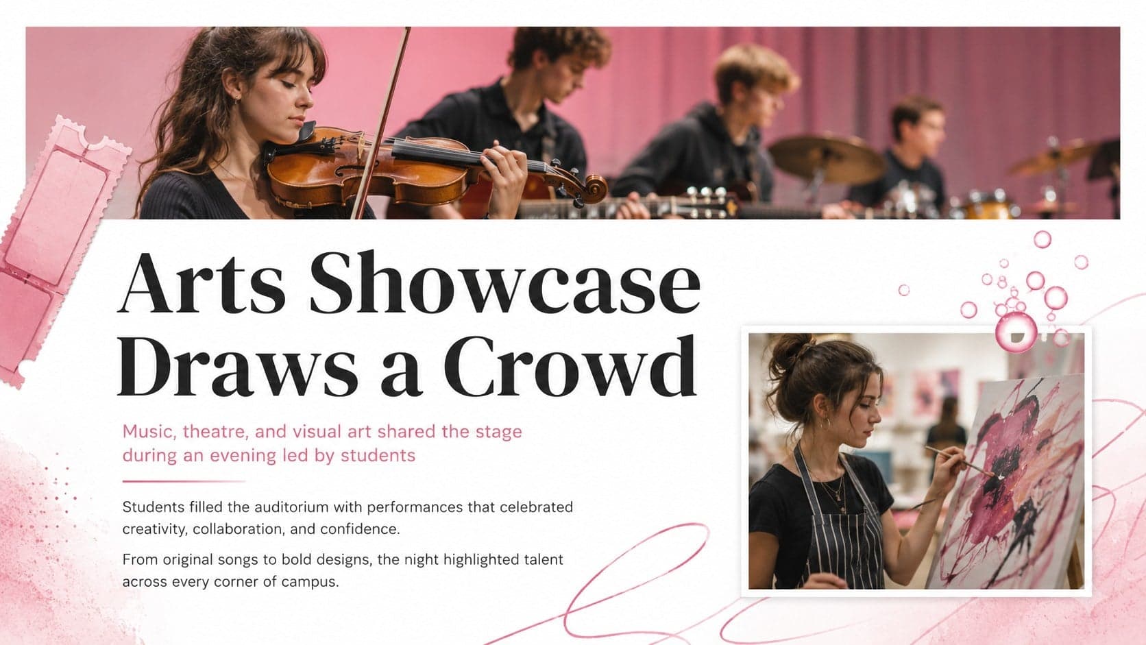 White newspaper style PowerPoint slide featuring a two-photo report about an arts showcase.