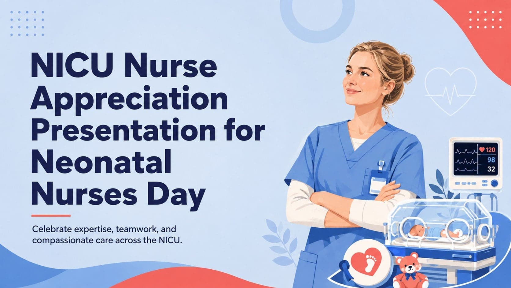Cover for a NICU nurse appreciation presentation with blue and red neonatal care illustrations.
