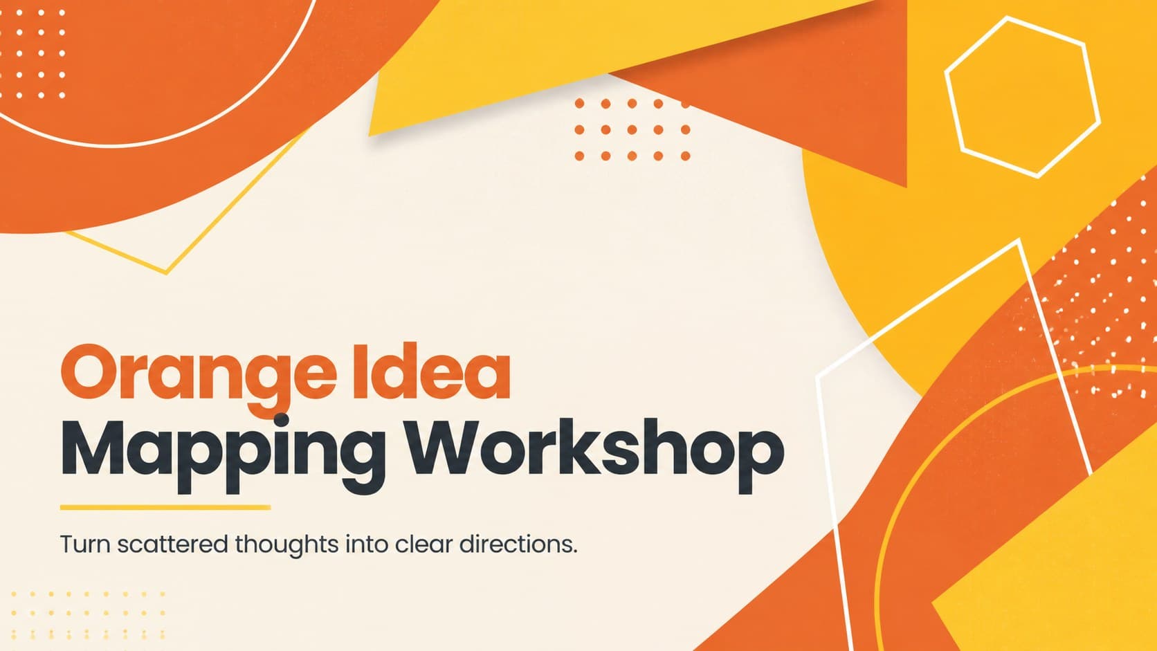 Cover of the Orange Idea Mapping Workshop with bold orange and yellow geometric shapes.