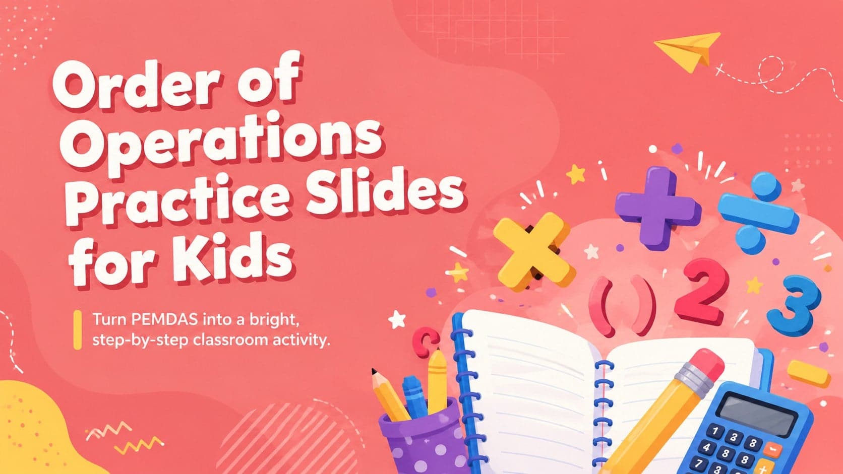 Pink Order of Operations Practice Slides cover with playful math symbols and an illustrated elementary learner.