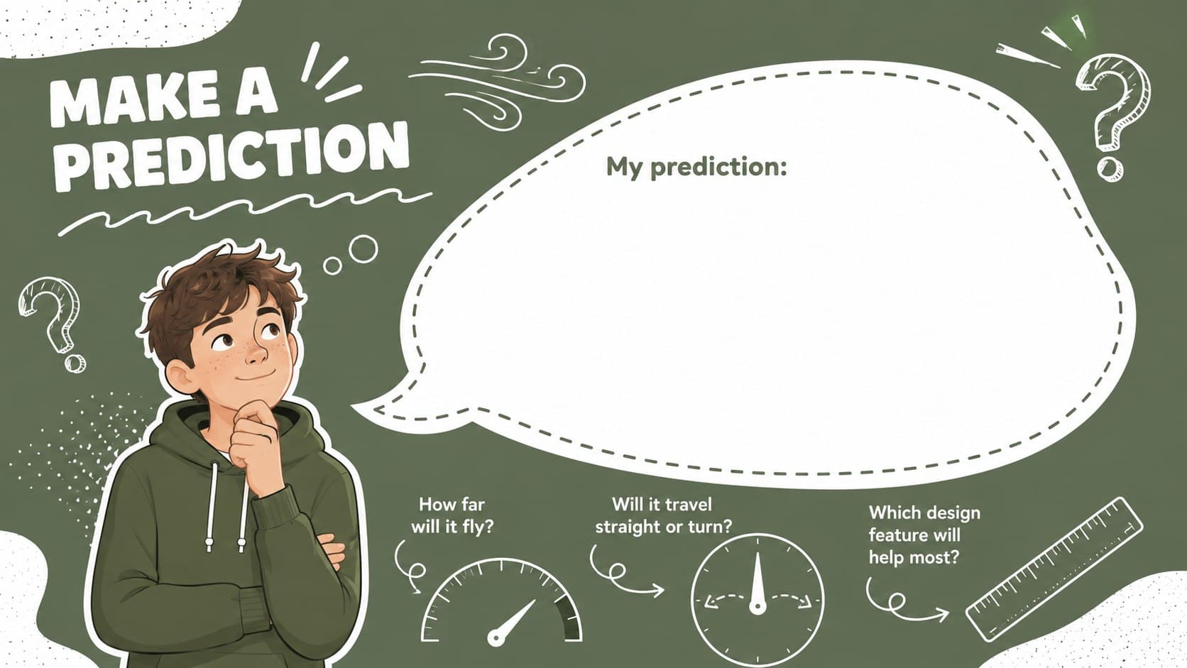 Prediction slide for recording how far and straight a paper airplane may fly.